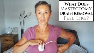 Mastectomy Surgery DRAIN REMOVAL  What to Expect  Breast Cancer Journey [upl. by Tabatha]