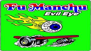 Fu Manchu  Evil Eye B Tuning 25 Cents [upl. by Lorine]