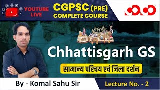 Lecture2 Chhattisgarh Intro amp Mapping  CGPSC Prelims Live Free Course [upl. by Eintrok]