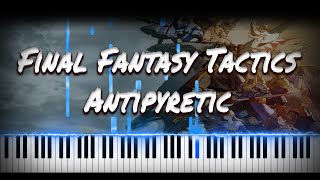 Final Fantasy Tactics  Antipyretic  VIDEO GAME PIANO COVER  PIANO TUTORIAL [upl. by Miehar]