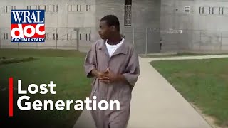 Disproportionate Number of Young Black Men in Prison  quotLost Generationquot  A WRAL Documentary [upl. by Mark239]