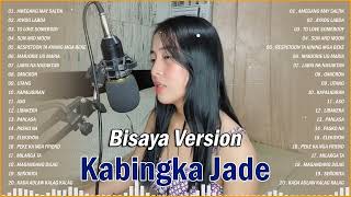 Best Love Songs Bisaya Version 2023  Kabingka Jade cover hits [upl. by Smoot]