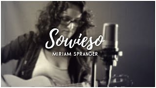 Sowieso  Mark Forster  LiveCover Miriam Spranger [upl. by Yroffej309]