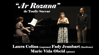 quotAr Rozanaquot por Toufic Succar Laura Colina Fady Jeanbart y Marie Vida Obeid [upl. by Reisman]