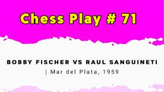 Bobby Fischer vs Raul Sanguineti  Mar del Plata 1959 [upl. by Nadroj]