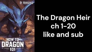 The Dragon Heir ch 1 20 [upl. by Leid550]