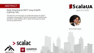 Nitya Nand Yadav  Spark Streaming for MQTT using ScalaPB [upl. by Kurtis]