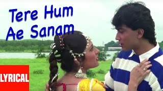 Tere Hum Ae Sanam Lyrical Video  Jeena Teri Gali Mein  Anuradha Paudwal Kumar Sanu [upl. by Aicirtak]