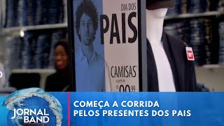 Roupas e meias são os presentes mais vendidos no Dia dos Pais  Jornal da Band [upl. by Srini417]