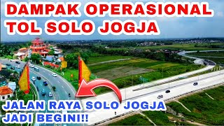 TOL SOLO JOGJA OPERASIONAL‼️Ternyata Kondisi Jalan Raya Solo Jogja Jadi Begini [upl. by Mitchel]