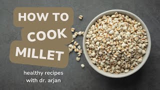 How to Cook Millet  Healthy Recipes [upl. by Nohshan]