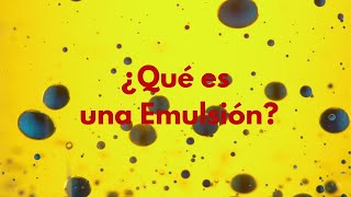 ¿Qué es una Emulsion [upl. by Helsell]