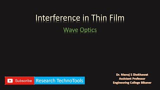 Lecture 1 Interference in Thin Films  Engineering Physics  Wave Optics [upl. by Georgetta]