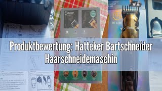 Produktbewertung Hatteker Bartschneider Haarschneidemaschine Herren Haarschneider Barttrimmer Rasie [upl. by Louisette]