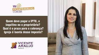 Quem deve pagar o IPTU o inquilino ou o proprietário [upl. by Terbecki]