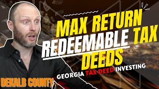 DeKalb County  Georgia Tax Deed Investing  Maximizing Returns From Redeemable Tax Deeds [upl. by Aynnek]