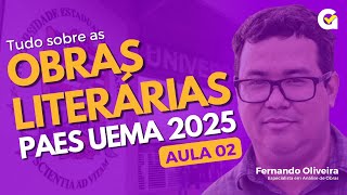 Obras Literárias PAES UEMA 2025  AULA 02 [upl. by Nymassej865]