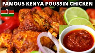 Poussin Chicken Kenya  Famous Kenyan Poussin Sauce Recipe  Pili Pili Chicken [upl. by Enilada]