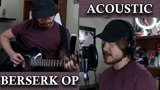 Berserk Opening Acoustic Cover Tell Me Why [upl. by Hersch]