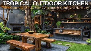 A Modern Tropical Outdoor Kitchen Dining Area with Brick Concrete Stone Accents amp Courtyard Harmony [upl. by Ardnuhs]