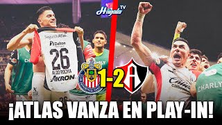 🚨ATLAS ELIMINA A CHIVAS Y AVANZA EN PLAY IN  Chivas 12 Atlas [upl. by Godart]