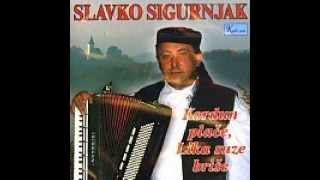 Slavko Sigurnjak mene zove kruskovaca [upl. by Alper711]