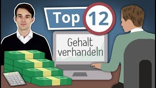 Gehaltsverhandlung 12 Tipps für mehr Gehalt  Gehaltserhöhung fordern Welche Argumente benutzen [upl. by Dott]