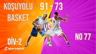 Koşuyolu Basket No 77  Div 2 Spor Sepeti Basketbol Ligi [upl. by Tucker294]