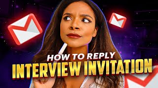 How to reply to an interview invitation with Template [upl. by Leidgam]