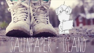 Saltnpaper  Island  Music Video [upl. by Medea717]