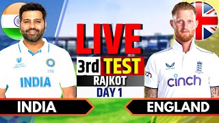 India vs England 3rd Test Day 1  India vs England Live Match  IND vs ENG Live Score amp Commentary [upl. by Ettedualc]