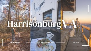 2 Days in Harrisonburg Virginia the best hikes amp places to eat drink and shop [upl. by Aniakudo]