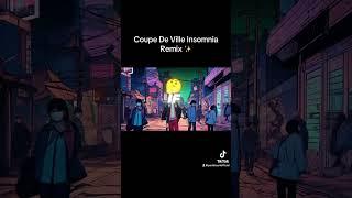 Coupe De Ville Insomnia Remix out now✨ [upl. by Airres]