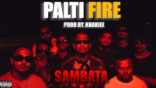 PALTI FIRE   SAMBATA00OFFICIAL MUSIC VIDEO [upl. by Atekehs229]