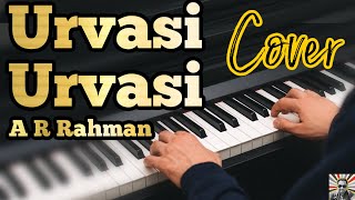 Urvasi Urvasi Piano Version Cover  Kadhalan  A R Rahman  Prabhudeva  Adithyha Jayakumar [upl. by Ahseetal]