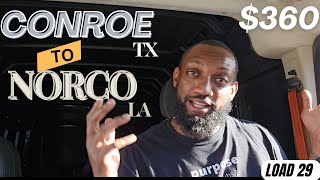 29th CARGO ROUTE CONROE TX TO NORCO LOUISIANA  CARGO VAN BUSINESS [upl. by Porche718]