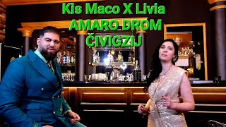 Kis Maco X Livia AMARO DROM ČIVIGZIJ MUSIC 2024 TEL00421911665649 [upl. by Stilu]