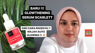 REVIEW GLOWTENING SERUM SCARLETT Terbaru Cara Pake serumscarlett [upl. by Rodl5]