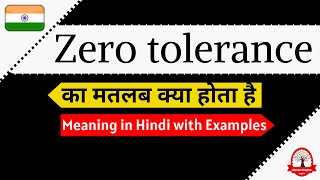 Zero tolerance meaning in Hindi  Zero tolerance ka matalab kya hota hai  word meaning [upl. by Osei]