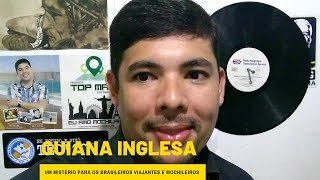 GUIANA INGLESA PAÃS VIZINHO MISTERIOSO PARA MOCHILEIROS E VIAJANTES [upl. by Yldarb967]