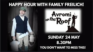 Happy Hour with Family Freilich  Avromi on the Roof [upl. by Ecyar]