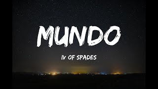 IV of Spades  Mundo Lyrics [upl. by Rebecca]