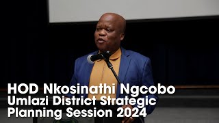 HOD Nkosinathi Ngcobos Address at Umlazi District Strategic Planning Meeting [upl. by Moore282]