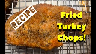 Fried Turkey Chops RECIPE 95 [upl. by Anaerol619]