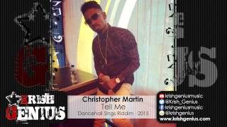 Christopher Martin  Tell Me Dancehall Sings Riddim February 2015 [upl. by Leopoldine]