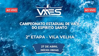 Campeonato Estadual de VAA do Espírito Santo  2ª Etapa Vila Velha [upl. by Eisdnyl]