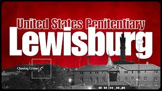 Inside Lewisburg Penitentiary The Notorious Federal Prison [upl. by Licht762]