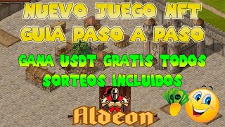 🤑GANA USDT GRATIS 💰NUEVO JUEGO NFT 👍GUIA COMPLETA  ALDEON ONLINE 2024 [upl. by Gerk]