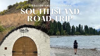 New Zealand South Island Road Trip  Gibbston Valley Wine Tour and Wanaka [upl. by Nawiat]