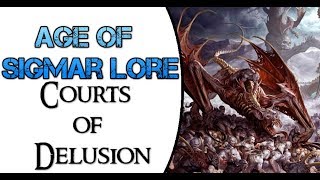 Age of Sigmar Lore Courts of Delusion [upl. by Asalocin]